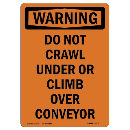 Signmission OSHA Sign, Do Not Crawl Under Or Climb Over, 24in X 18in Rigid Plastic, 18" W, 24" L, Portrait OS-WS-P-1824-V-13072